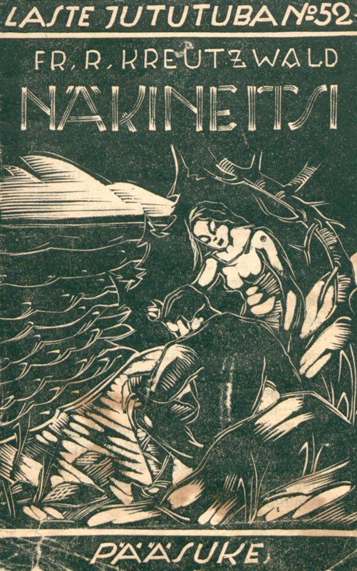Fr. R. Kreutzwald „Näkineitsi“